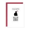 Funny Peaky Blinders Valentines Day Card - Ave a Blindin'