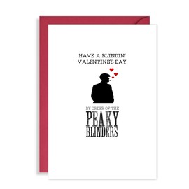 Funny Peaky Blinders Valentines Day Card - Ave a Blindin' one says Tommy Shelby