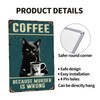 ZHIQUN Cat Coffee Metal Plaque 8X12IN - "Coffee Because Murder
