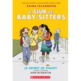 Le Club des Baby-Sitters : N° 2 - Le secret de Stacey