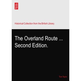 The Overland Route ... Second Edition.