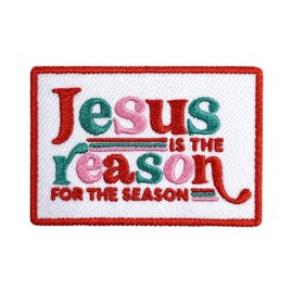 Jesus is The Reason for The Season Parche de 3 pulgadas para planchar o coser apliques bordados para sombreros de camionero, ropa, mochilas, cita cristiana, accesorios divertidos, regalos para amigos,