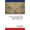 Distraction Osteogenesis Lengthening of the Amputated Fingers