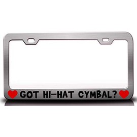 Custom Brother - GOT HI HAT CYMBAL w/Heart Music Musician Metal Car SUV Truck License Plate Frame Ch k67