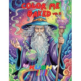 Color Me Baked Vol 9: Stoners Coloring Book