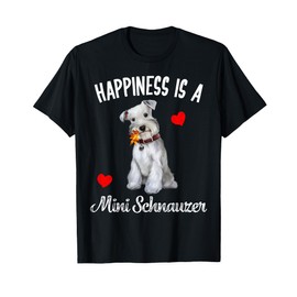 Miniature Schnauzer Dog Happiness is a Mini Schnauzer Gifts T-Shirt for Men Women Girls Kids