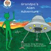 Grandpa's Alien Adventure