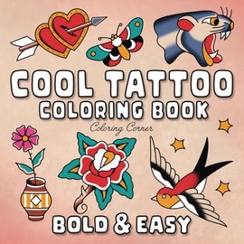 Cool Tattoo Coloring Book: Bold & Easy