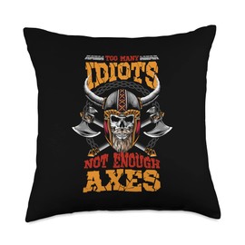 Craftsman tool set and Gardening tools lover Too Many Idiots, Not Enough Tool Axe Throw Pillow, 18x18, Multicolor