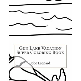 Gun Lake Vacation Super Coloring Book