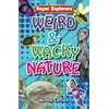 Weird and Wacky Nature