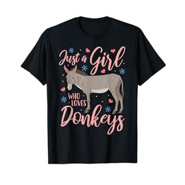Donkey Just a Girl Who Loves Donkeys Funny Donkey Lover Gift T-Shirt
