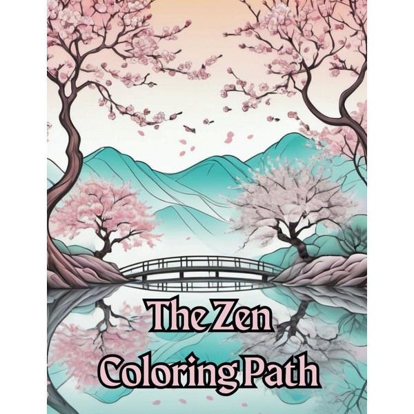 The Zen Coloring Path: For Relaxation and Mindfulness by Aura
