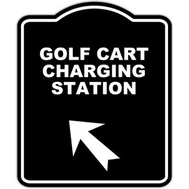 GOLF CART CHARGING STATION Black Sign Arrow Up Left Aluminum Composite Sign 20 x 24 inches