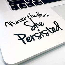 BKS- Nevertheless She Persisted Vinyl Stickers for Laptop/Macbook 4" Black