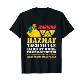 Hazmat Technician Tech Biohazard Worker Hazardous Materials T-Shirt