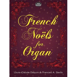 French Noels for Organ. (Dover Music for Organ)