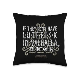 Geeky Lutefisk Fish from Norway Designs Quirky Quote Valhalla for Norwegians Lutefisk Throw Pillow, 16x16, Multicolor