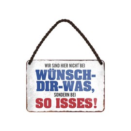 Wir sind Hier Nicht bei wünsch dir was sondern bei so isses - Funny Hanging Sign with Funny Saying - Metal Sign with Cord and Suction Cup - Wall Decoration for Work Office Operation Company - 18 x 12