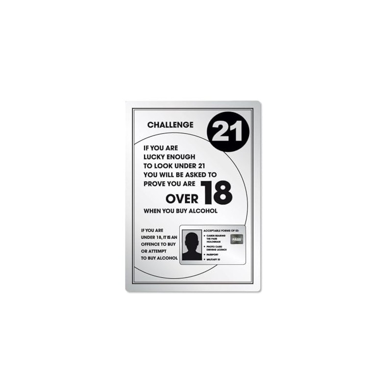Challenge 21 Alcohol Law Sign Silver A4 297 x 210mm