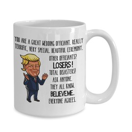 Trump Mug for Wedding Officiant Gift Ideas for Thank You Gag Gifts for Men and Women