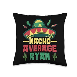 Not Your Ordinary Name. Nacho Average Ryan Throw Pillow, 16x16, Multicolor