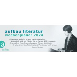 Aufbau Literatur Wochenplaner 2024: 18. Jahrgang