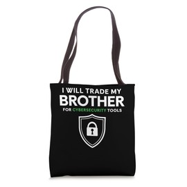 I Will Trade My Brother For Cyber Security Tools Tote Bag