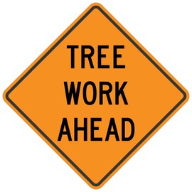 Mxitataxl Tree Work Ahead - Roll-Up Sign Roll-Up Signs Metal Tin Sign 12X12 in