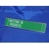 Sliding Signs - Entry Control - Meeting in Progress (Or