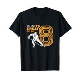 It's Great To Be 8 8th Birthday Party Ice Hockey Player T-Shirt