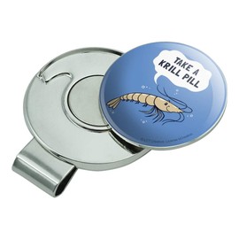 GRAPHICS & MORE Take a Krill Chill Pill Funny Humor Golf Hat Clip with Magnetic Ball Marker