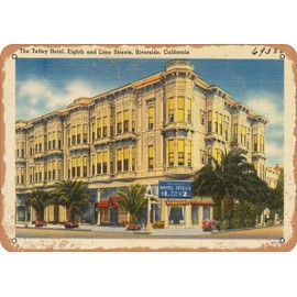 7 x 10 METAL SIGN - California Postcard - The Tetley Hotel, Eighth and Lime Streets, Riverside, California - Vintage Rusty Look