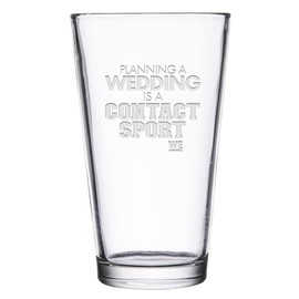 WE TV Bridezillas Contact Sport Laser Engraved Pint Glass