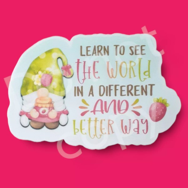 Handmade Gnomes Motivational 3" Vinyl Sticker, See The World In