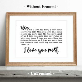 I Love You More Wall Art, When I Say I Love You More, I Love You Most Sign, Bedroom Decor, Bedroom Sign, Bedroom Decor, 8 x 10 Inches Unframed