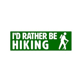 fagraphix I'd Rather Be Hiking Bumper Sticker Decal Self Adhesive Trail Hike Hiker Hiking 24.00" Wide