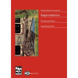 Improvisieren: Professional Music - Lehrbuch und Nachschlagewerk: Professional Music, Musikarbeitsbuch