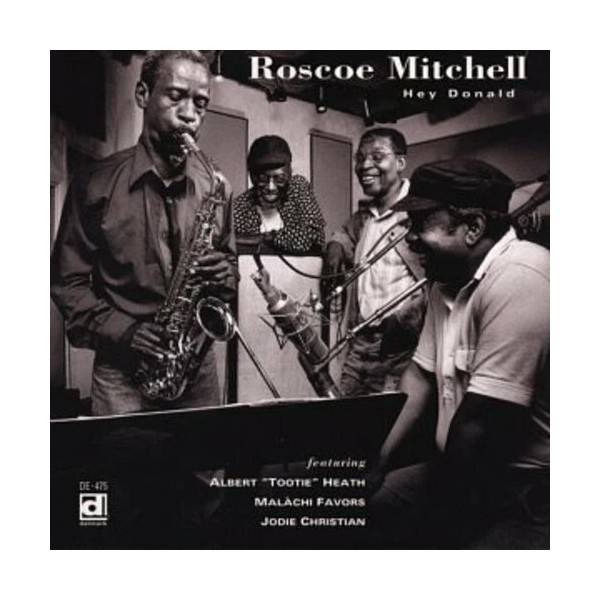 Delmark Roscoe Mitchell - Hey Donald [New CD]