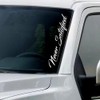 Never Satisfied Windshield Banner Vinyl Decal Sticker Car Truck Window