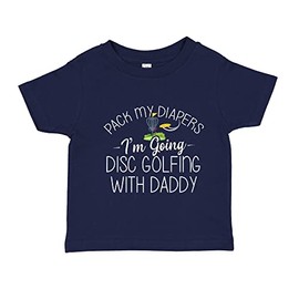 I'm Going Disc Golfing with Daddy Toddler T-Shirt 3T Navy Blue