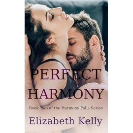 Perfect Harmony: Book Two, Harmony Falls Series