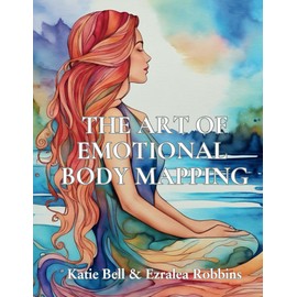 The Art of Emotional Body Mapping