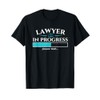 Lawyer In Progress - Law School Student Graduation Lawyer T-Shirt