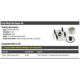 Front Wheel Bearing Hub Repair Kit - Compatible with 1994-2002 Saturn SL2 Base 1.9L 4-Cylinder VIN 7 FI Naturally Aspirated GAS (Non-ABS)