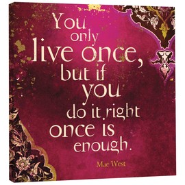 Tree Free EcoArt Home Decor Wall Plaque, 11.25 x 11.25 Inches, You Only Live Once Themed Inspiring Quote Art (85561), Multicoloured