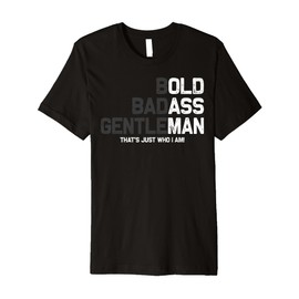 Mens Cool Gentleman Saying Gag Father's Day Birthday Papa Grandpa Premium T-Shirt