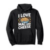 I Love Mac And Cheese Bold Statement Pullover Hoodie