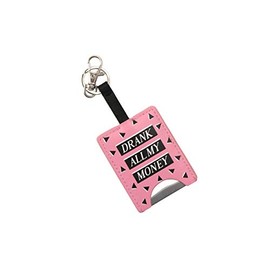CGB Giftware | Bottle Opener Keyring | Pink | Drink | Slogan Reads 'Drank All My Money' | Sweet Tooth | GB01951
