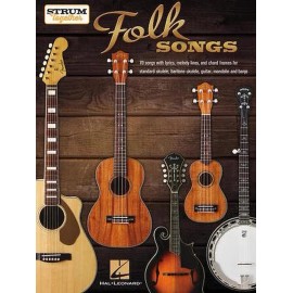 Folk Songs - Strum Together - Ukulele, Baritone Ukulele, Guitar, Mandolin, Banjo